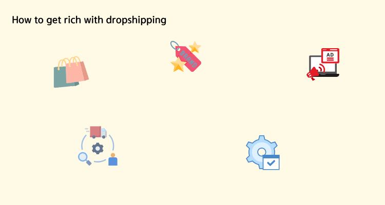 how to get rich with dropshipping