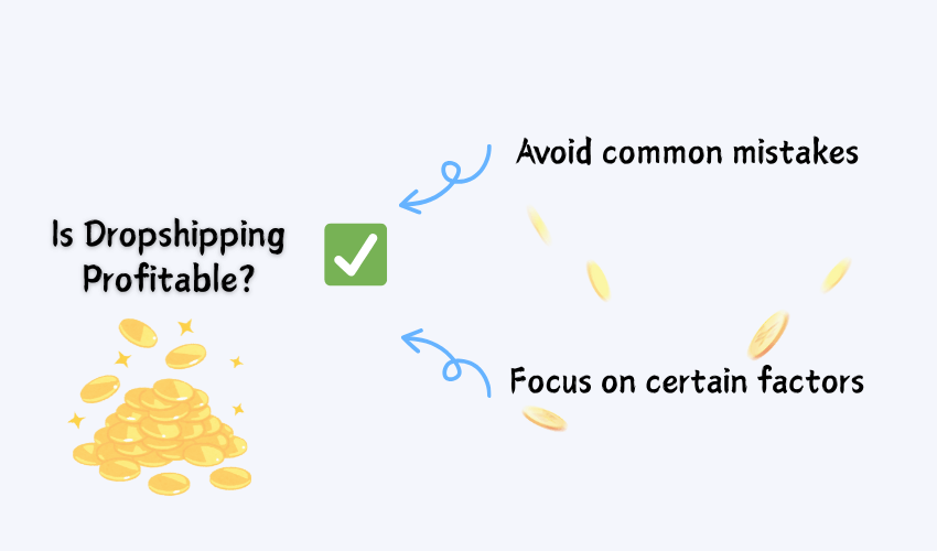 dropshipping is profitable for beginners you should