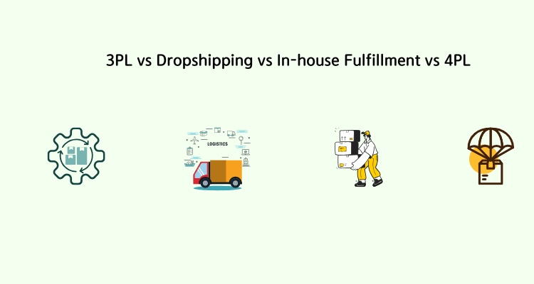 3PL fulfillment vs dropshipping vs 4PL